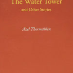 The Water Tower and Other Stories