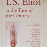 T.S. Eliot at the Turn of the Century